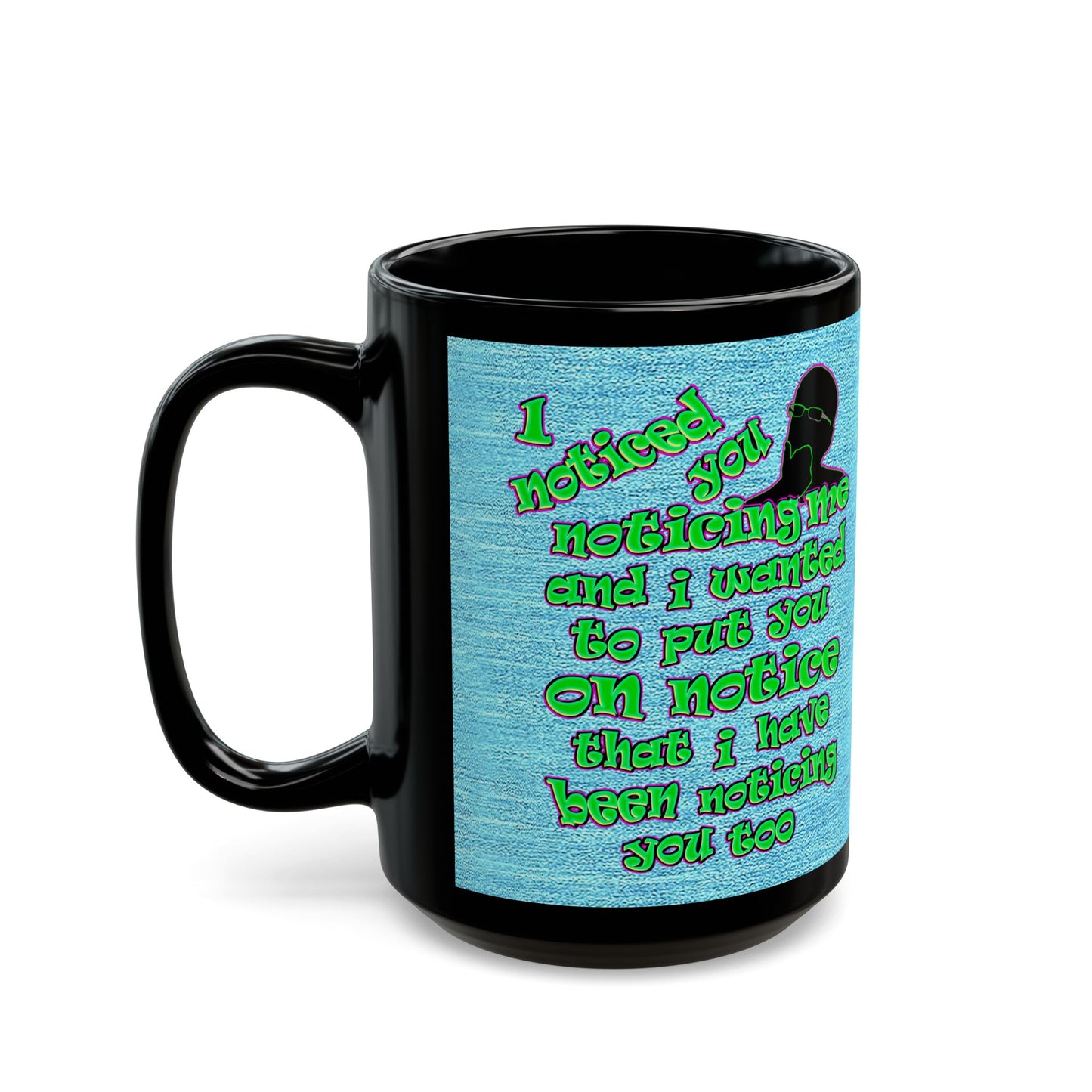 noticed you noticing - Black Mug (faded dark blue)