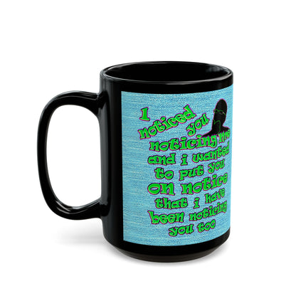 noticed you noticing - Black Mug (faded dark blue)