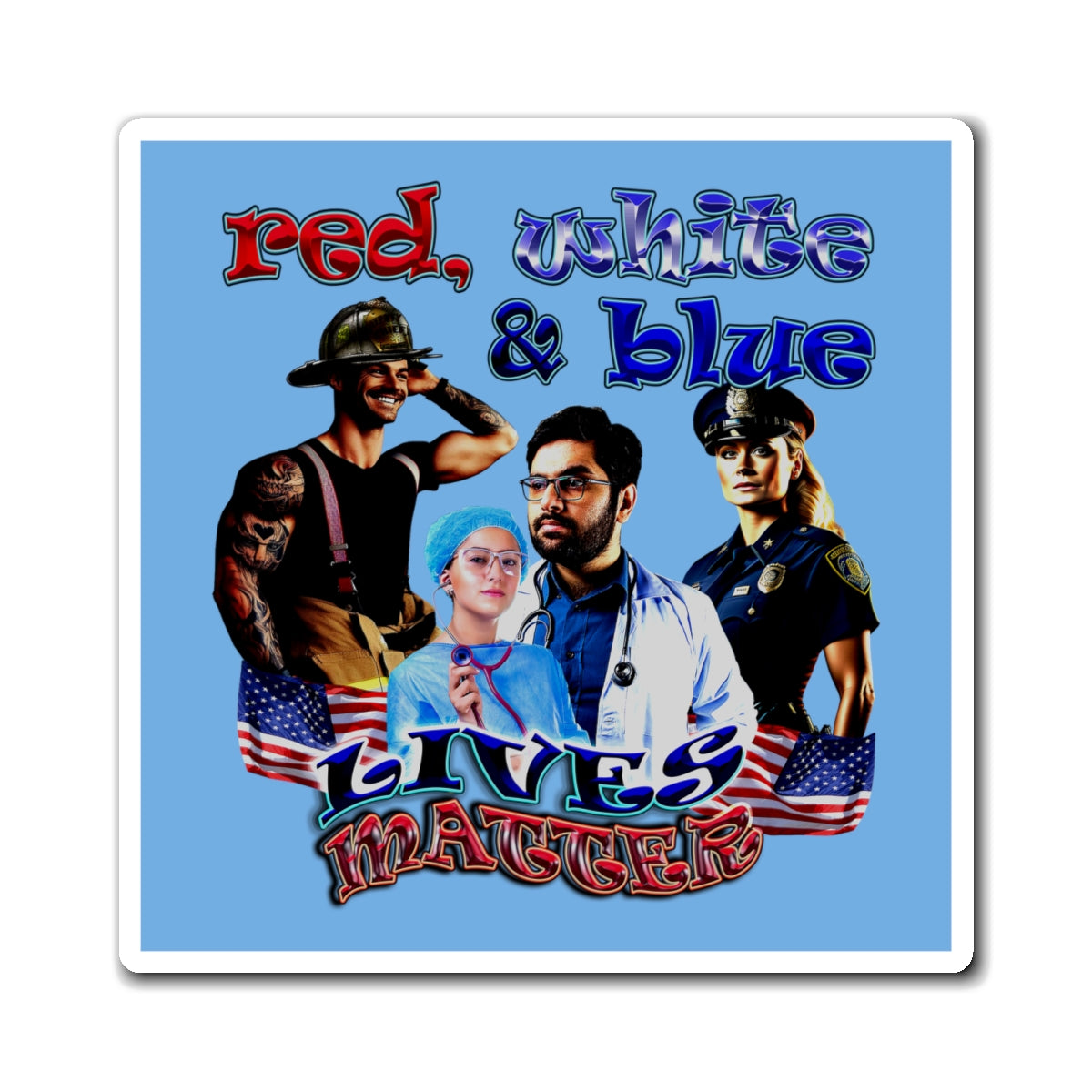 rw&b lives matter - Magnets - (light blue)