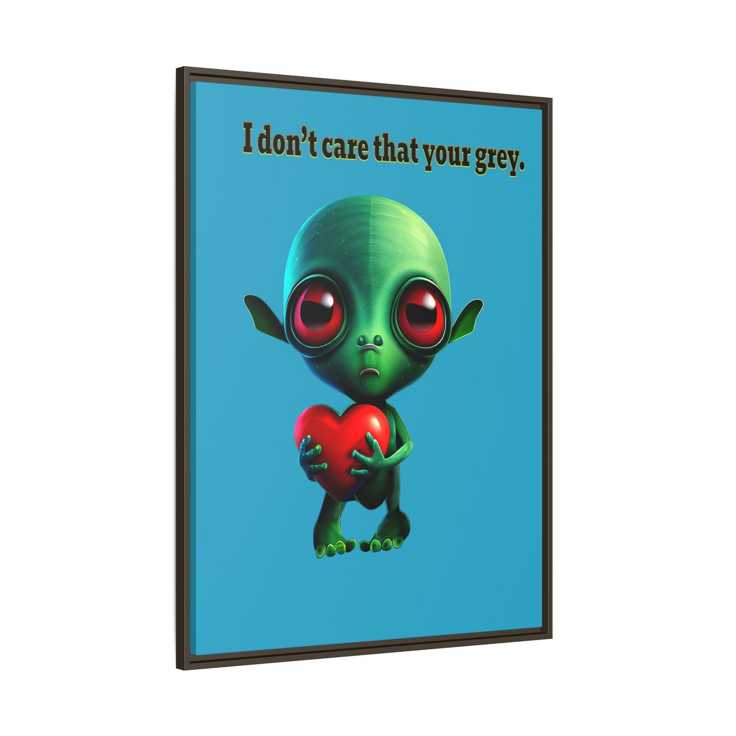 I don't care that your grey - framed canvas art (turquoise)