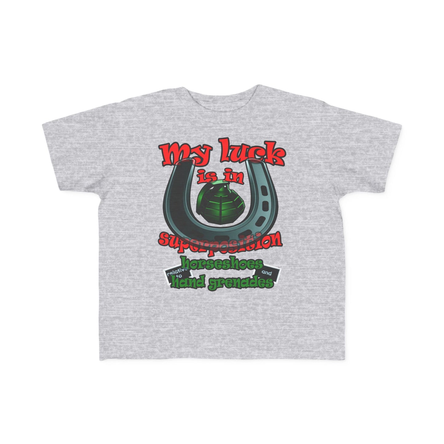 my luck - Toddler's Fine Jersey Tee