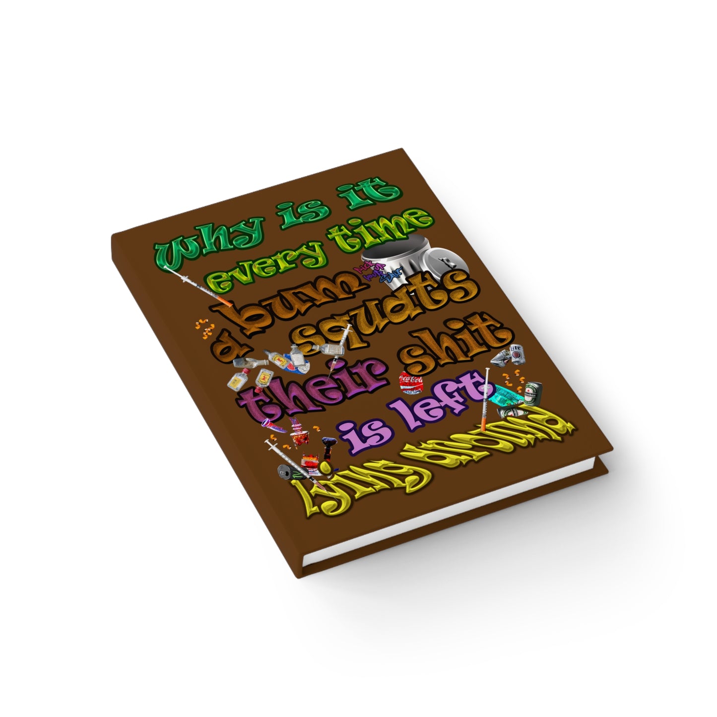 the bum's shit - journal-lined (brown)