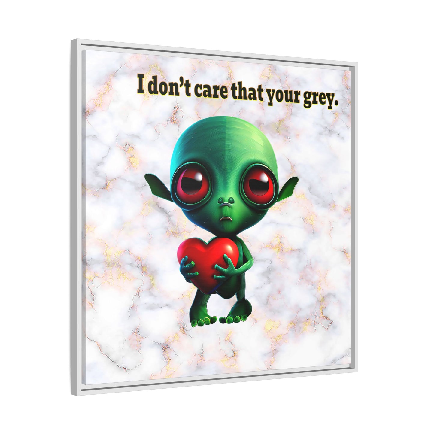 I don't care that your grey - framed canvas art (white marble)