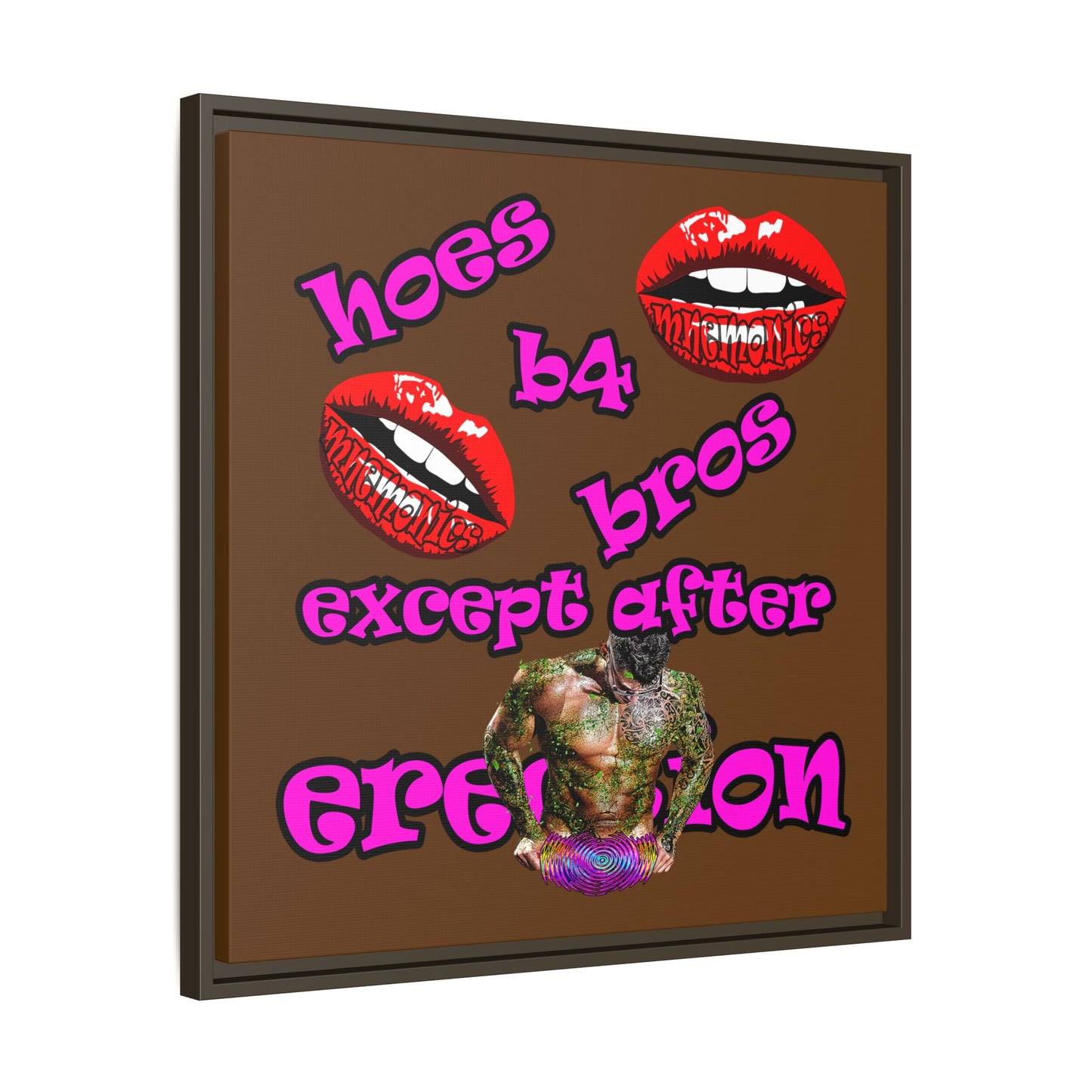 hoes b4 bros - framed canvas art (brown)