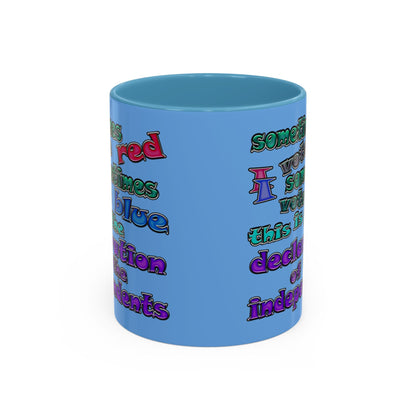 declaration of the independents - Accent Mug (light blue)