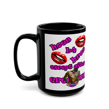 hoes b4 bros - Black Mug (white)