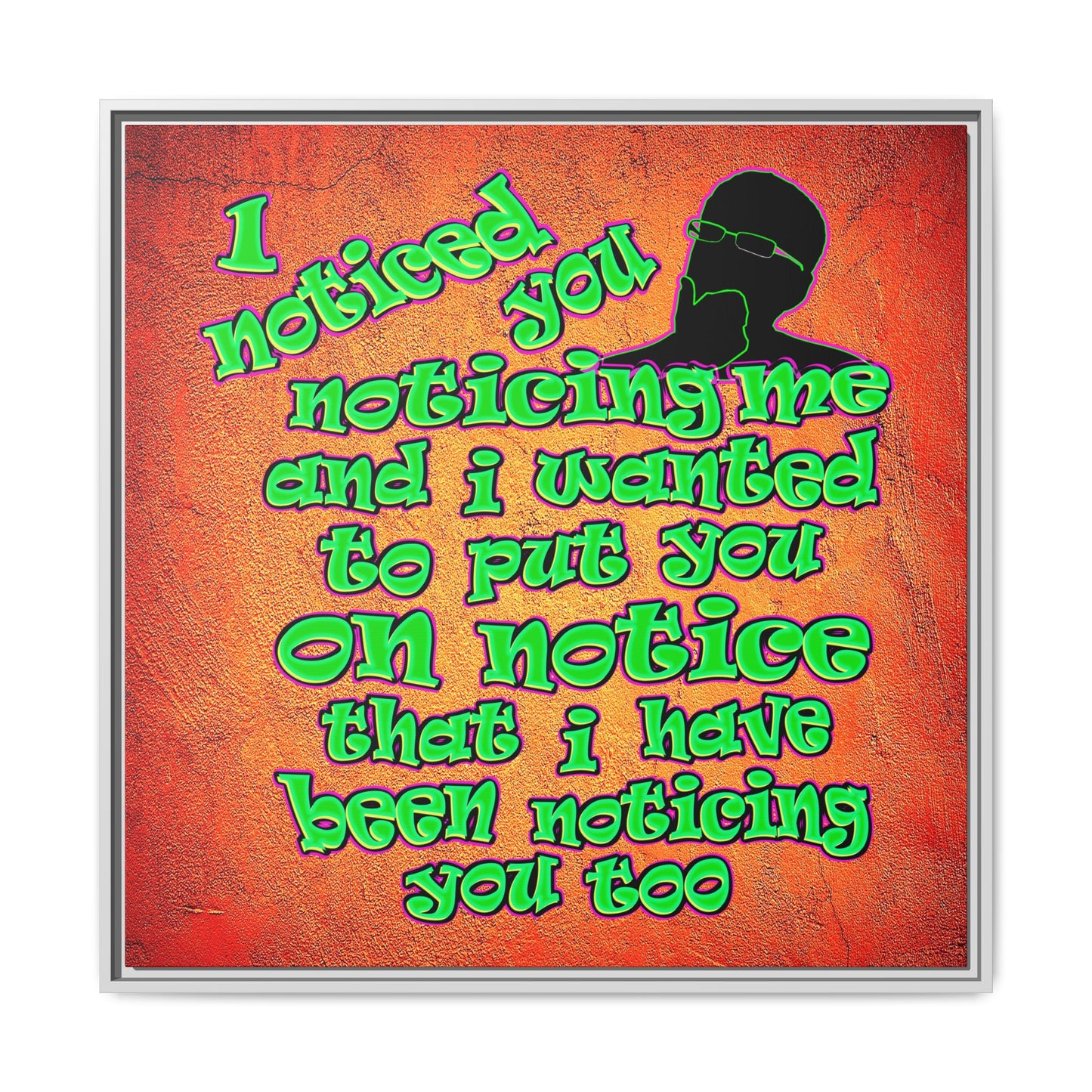 noticed you noticing - framed canvas art (burnt orange)