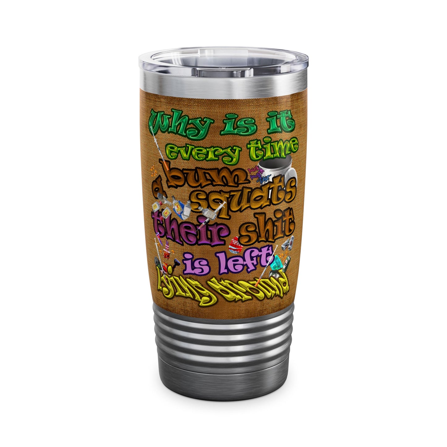 the bum's shit - Ringneck Tumbler, 20oz (brown papyrus)