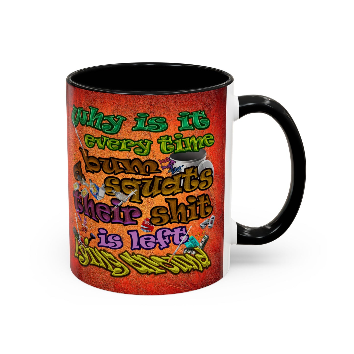 the bum's shit - Accent Mug (burnt orange)