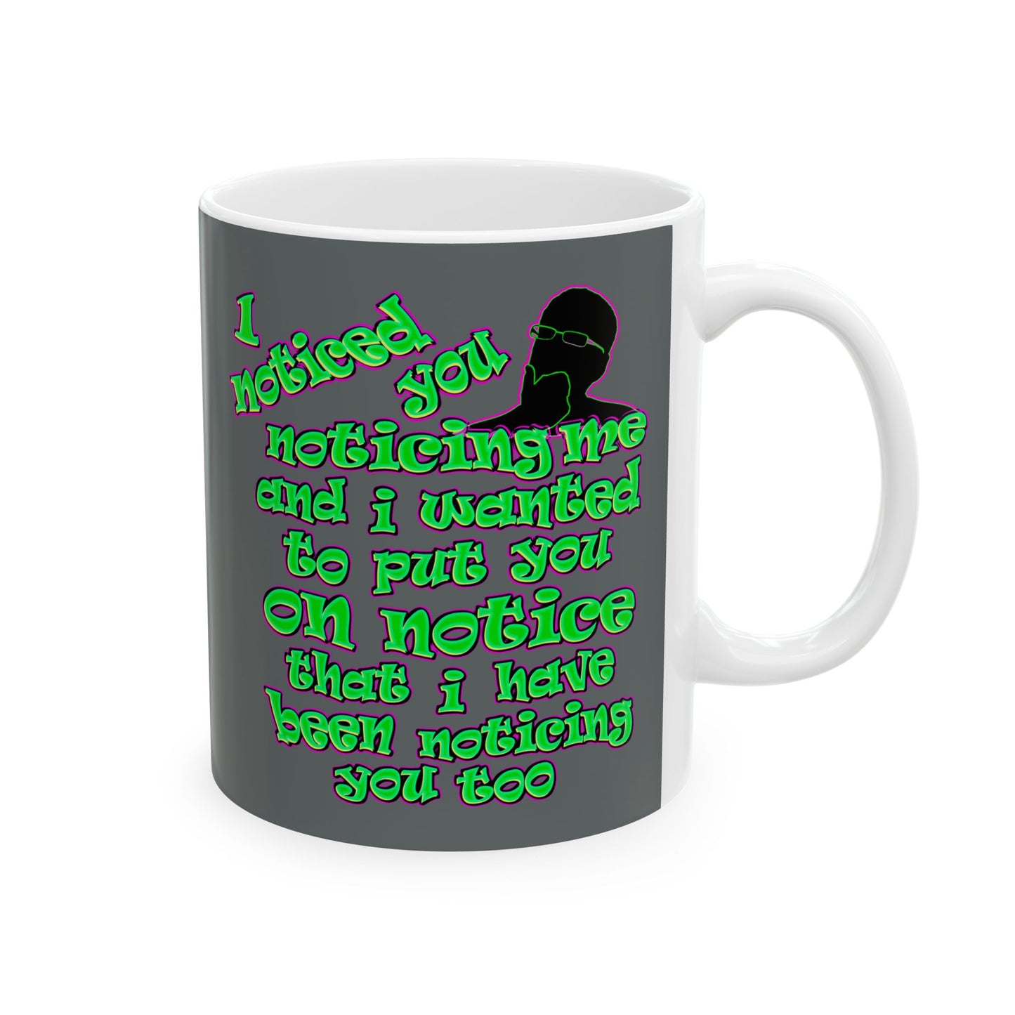 noticed you noticing - White Mug (dark grey)