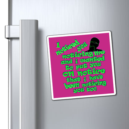 noticed you noticing - Magnets - (pink)