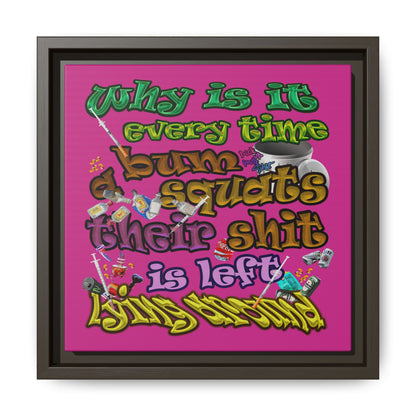 the bum's shit - framed canvas art (pink)