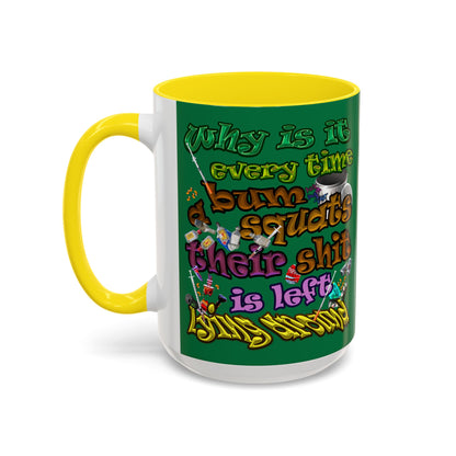 the bum's shit - Accent Mug (dark green)