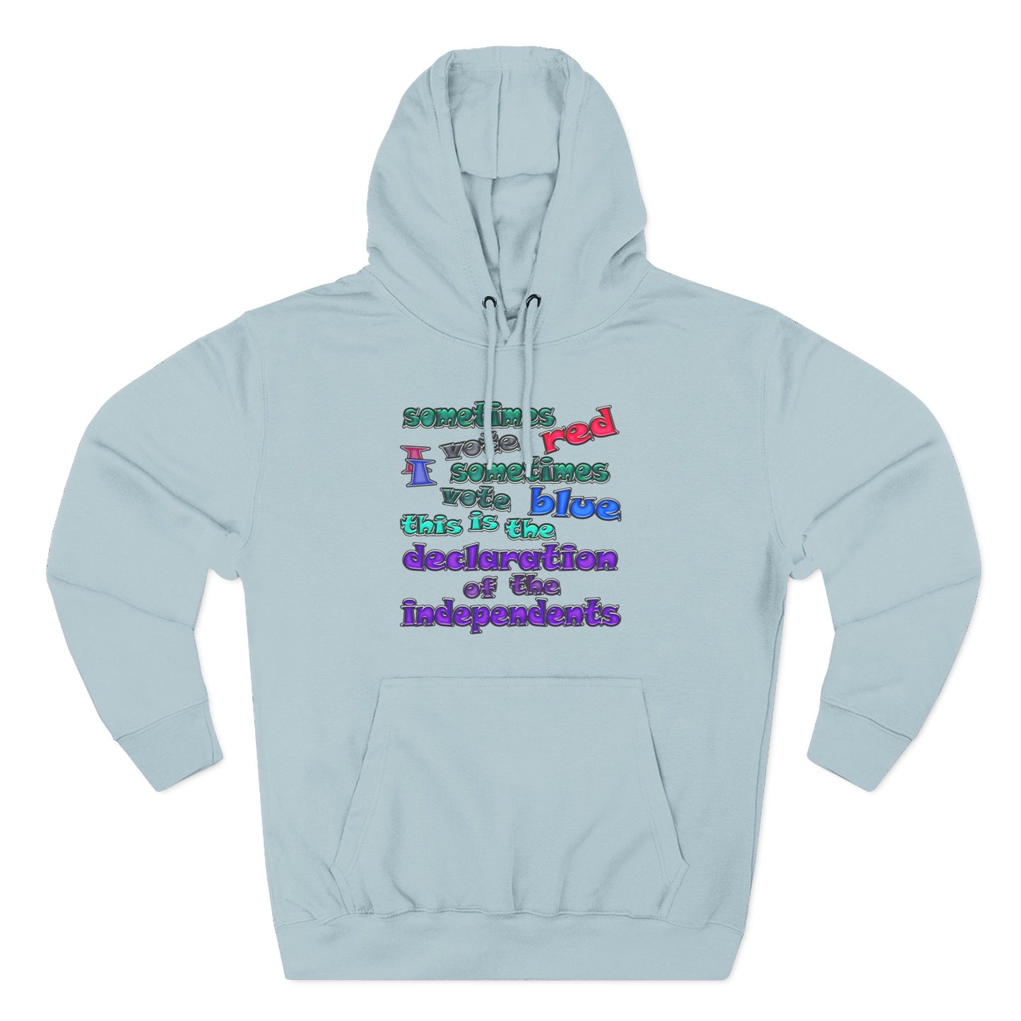 declaration of the independents - Three-Panel Fleece Hoodie