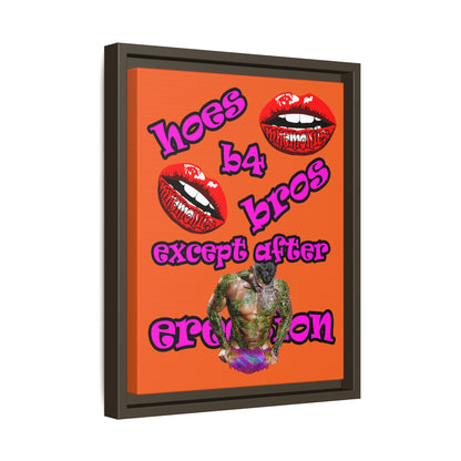 hoes b4 bros - framed canvas art (orange)