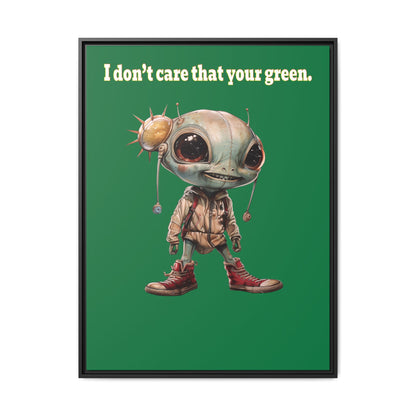 I don't care that your green - framed canvas art (dark green)