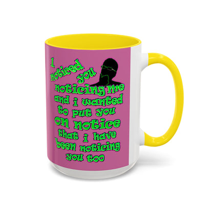 noticed you noticing - Accent Mug (light pink)