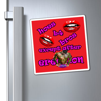 hoes b4 bros - Magnets - (red)