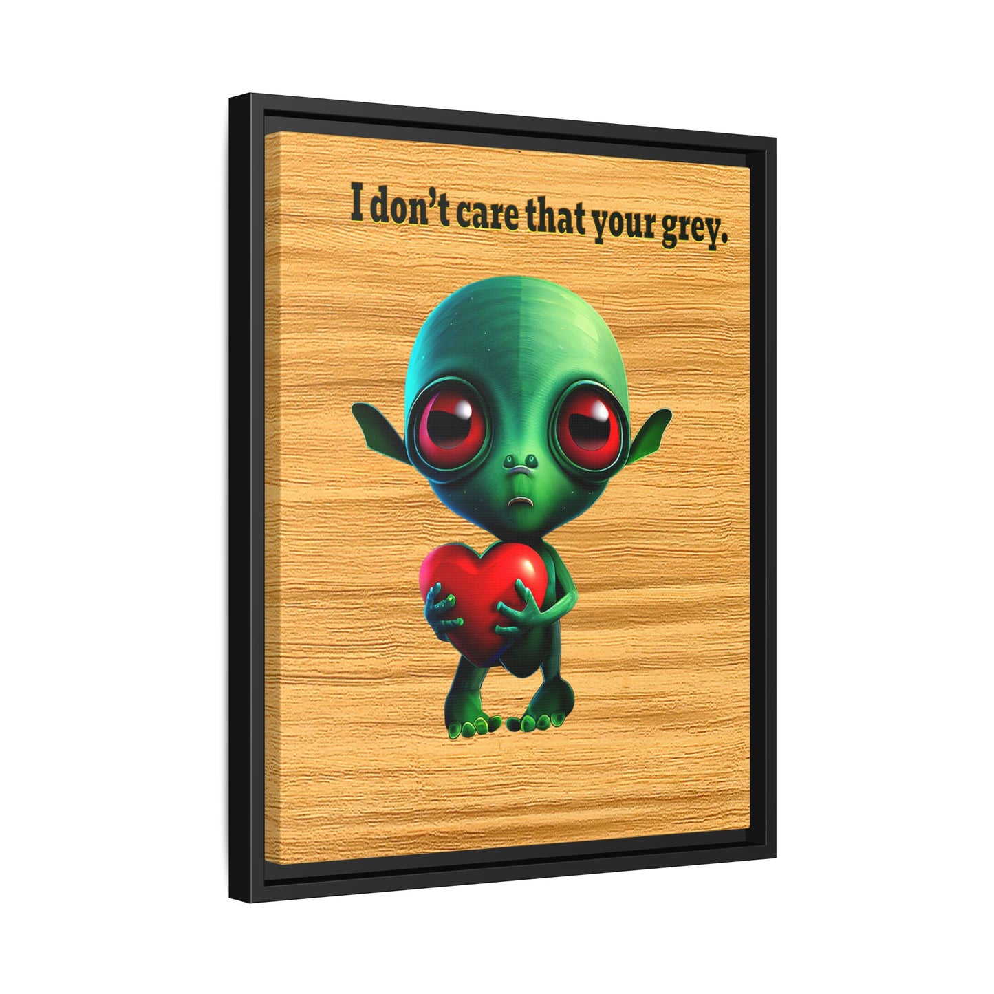 I don't care that your grey - framed canvas art (butterscotch wood finish)