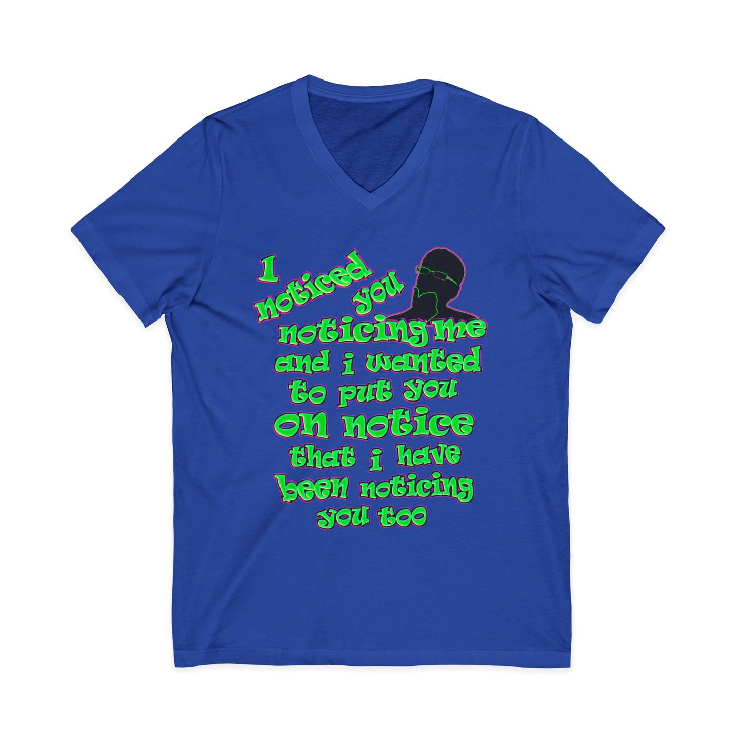 noticed you noticing - Unisex Jersey Short Sleeve V-Neck Tee