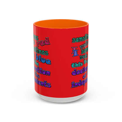 declaration of the independents - Accent Mug (red)