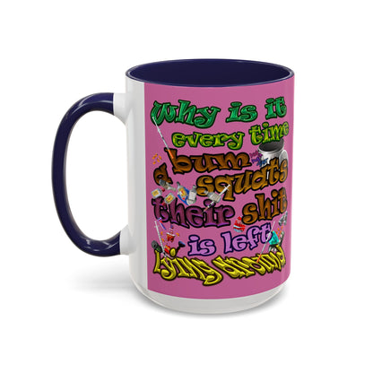 the bum's shit - Accent Mug (light pink)