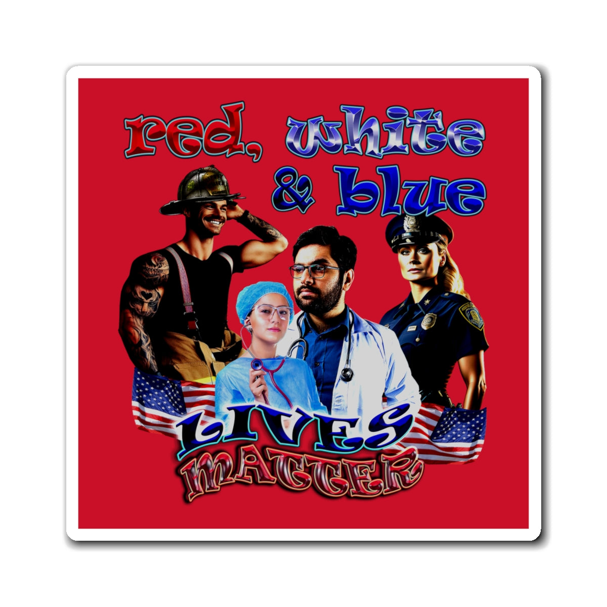 rw&b lives matter - Magnets - (dark red)