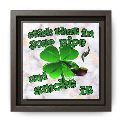 stick that in your pipe and smoke it - framed canvas art (white marble)