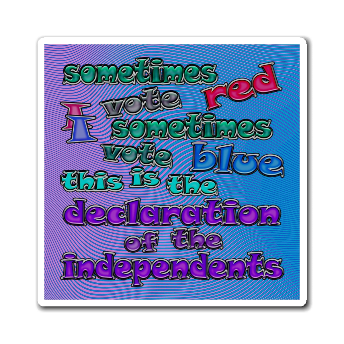declaration of the independents - Magnets - (light blue-purple wave)