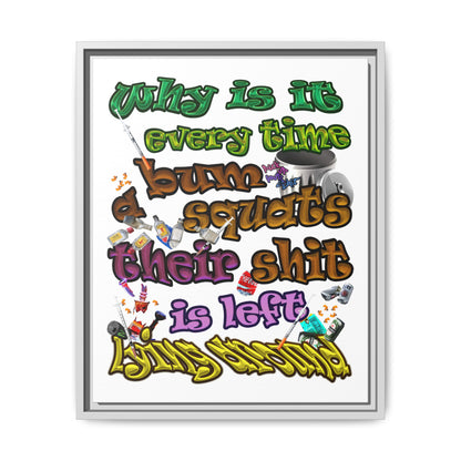 the bum's shit - framed canvas art (white)
