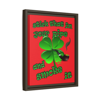 stick that in your pipe and smoke it - framed canvas art (red)