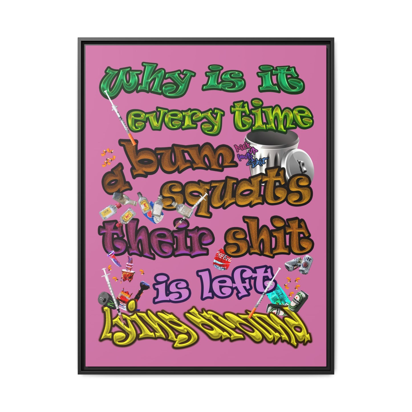 the bum's shit - framed canvas art (light pink)