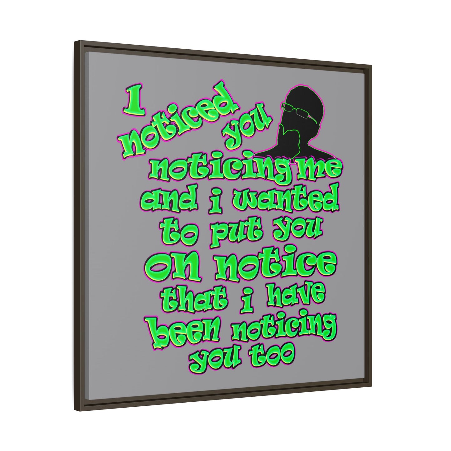 noticed you noticing - framed canvas art (grey)