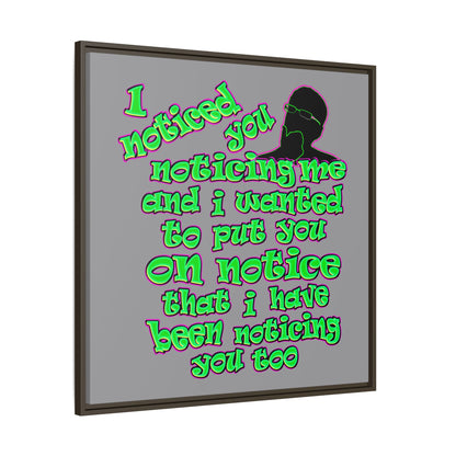 noticed you noticing - framed canvas art (grey)