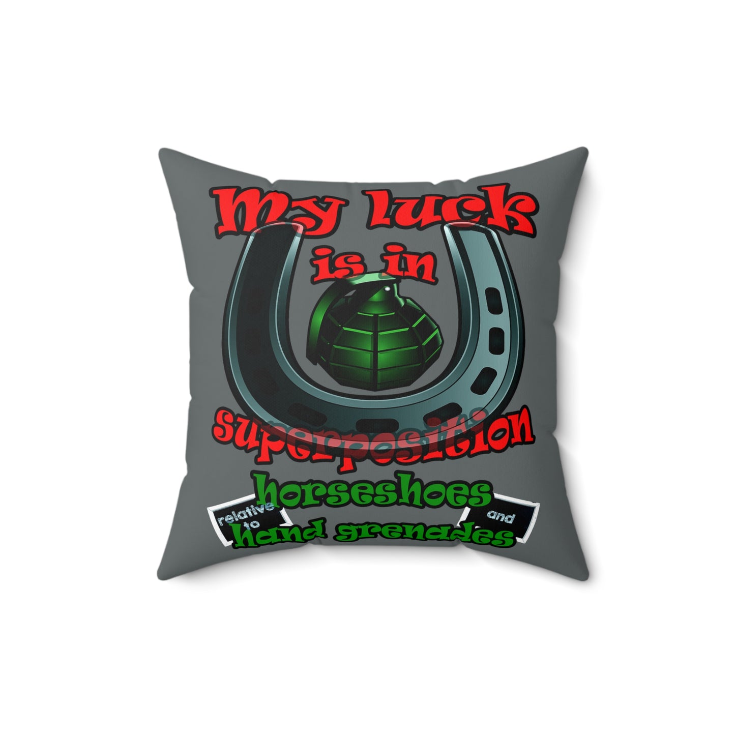 my luck - Spun Polyester Square Pillow - (dark grey)