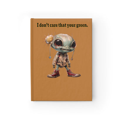 I don't care that your green - journal-lined (light brown)