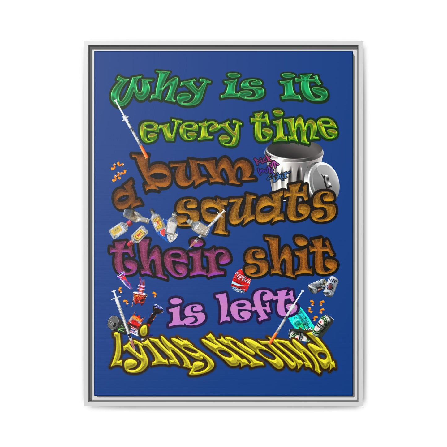 the bum's shit - framed canvas art (dark blue)