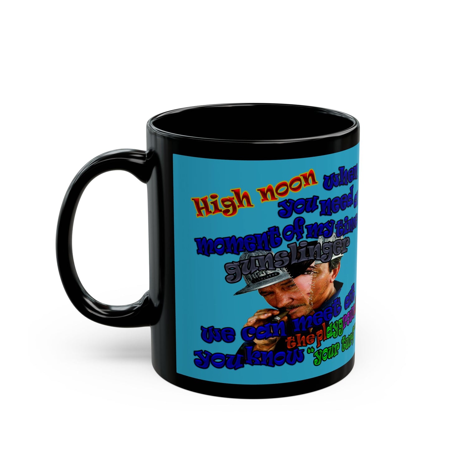 high noon - Black Mug (turquoise)