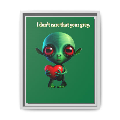 I don't care that your grey - framed canvas art (dark green)