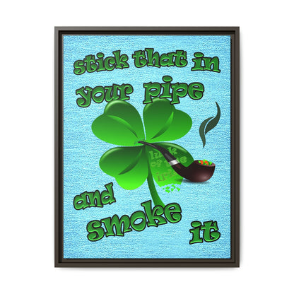 stick that in your pipe and smoke it - framed canvas art (faded blue)