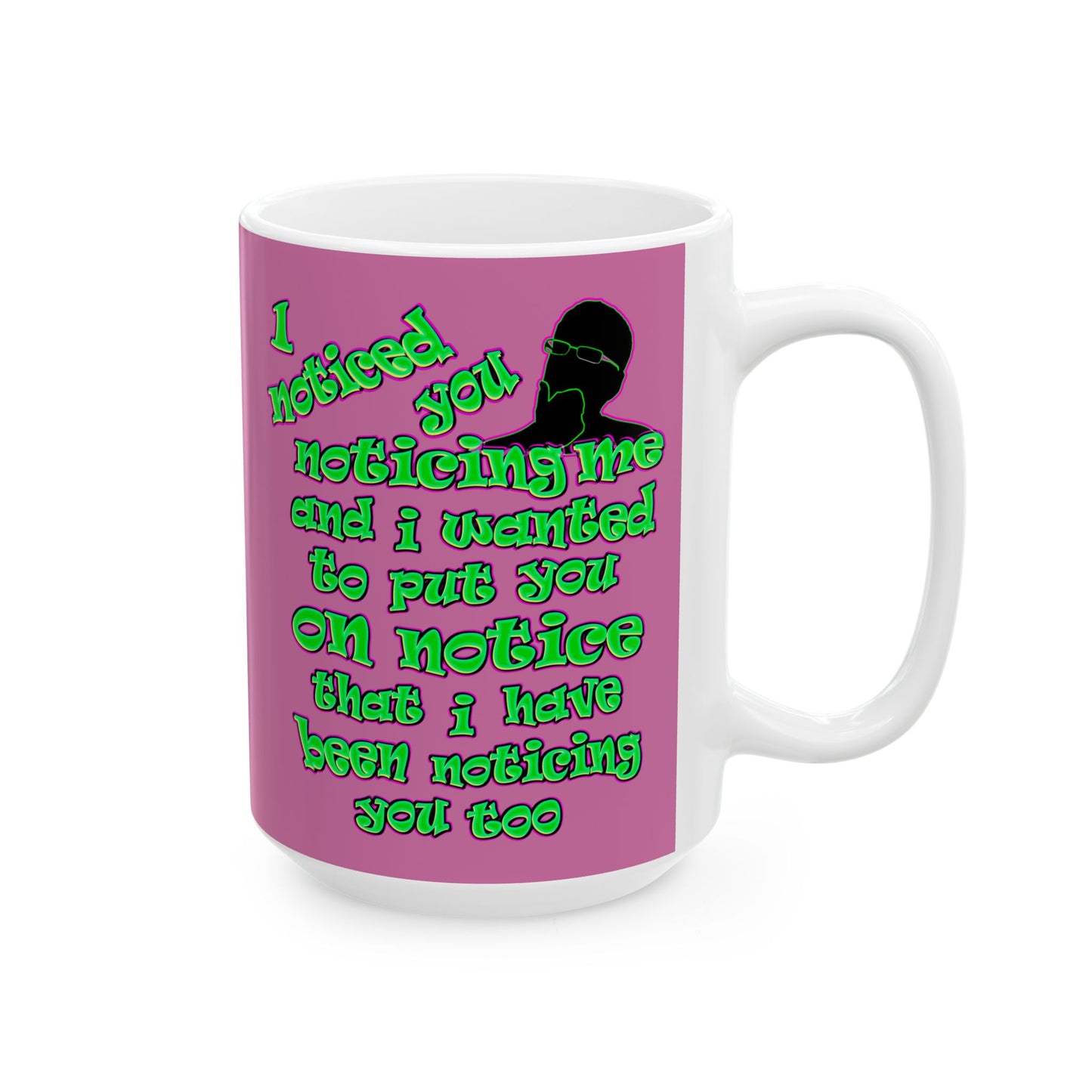 noticed you noticing - White Mug (light pink)