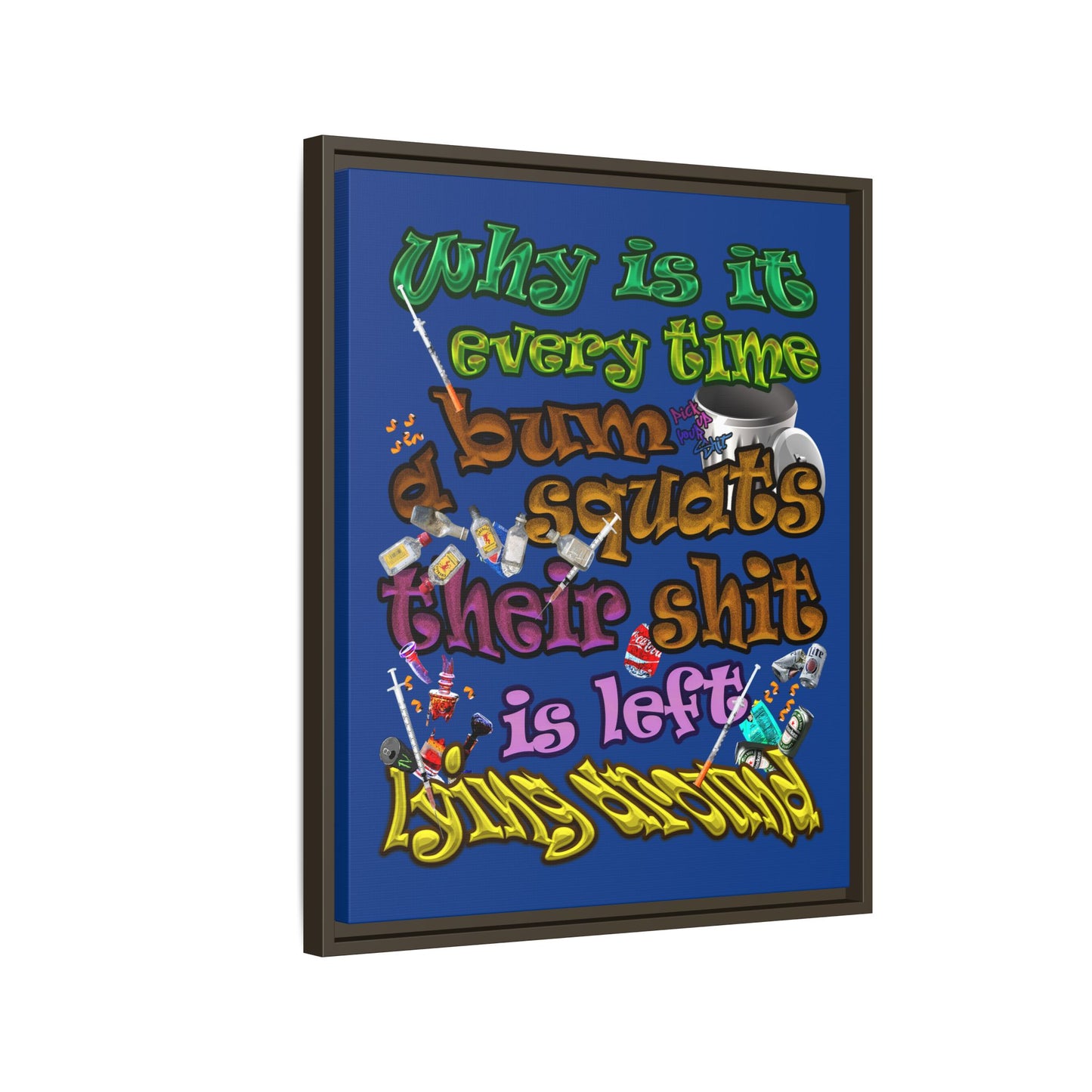 the bum's shit - framed canvas art (dark blue)