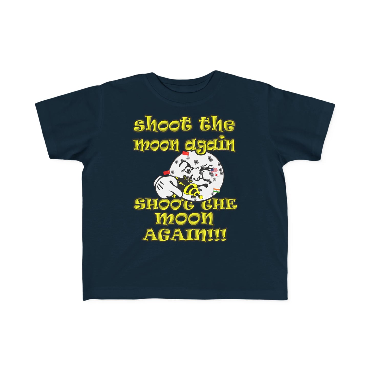 shoot the moon again - Toddler's Fine Jersey Tee