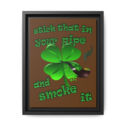 stick that in your pipe and smoke it - framed canvas art (brown)