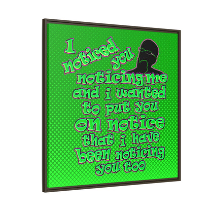 noticed you noticing - framed canvas art (logo green)
