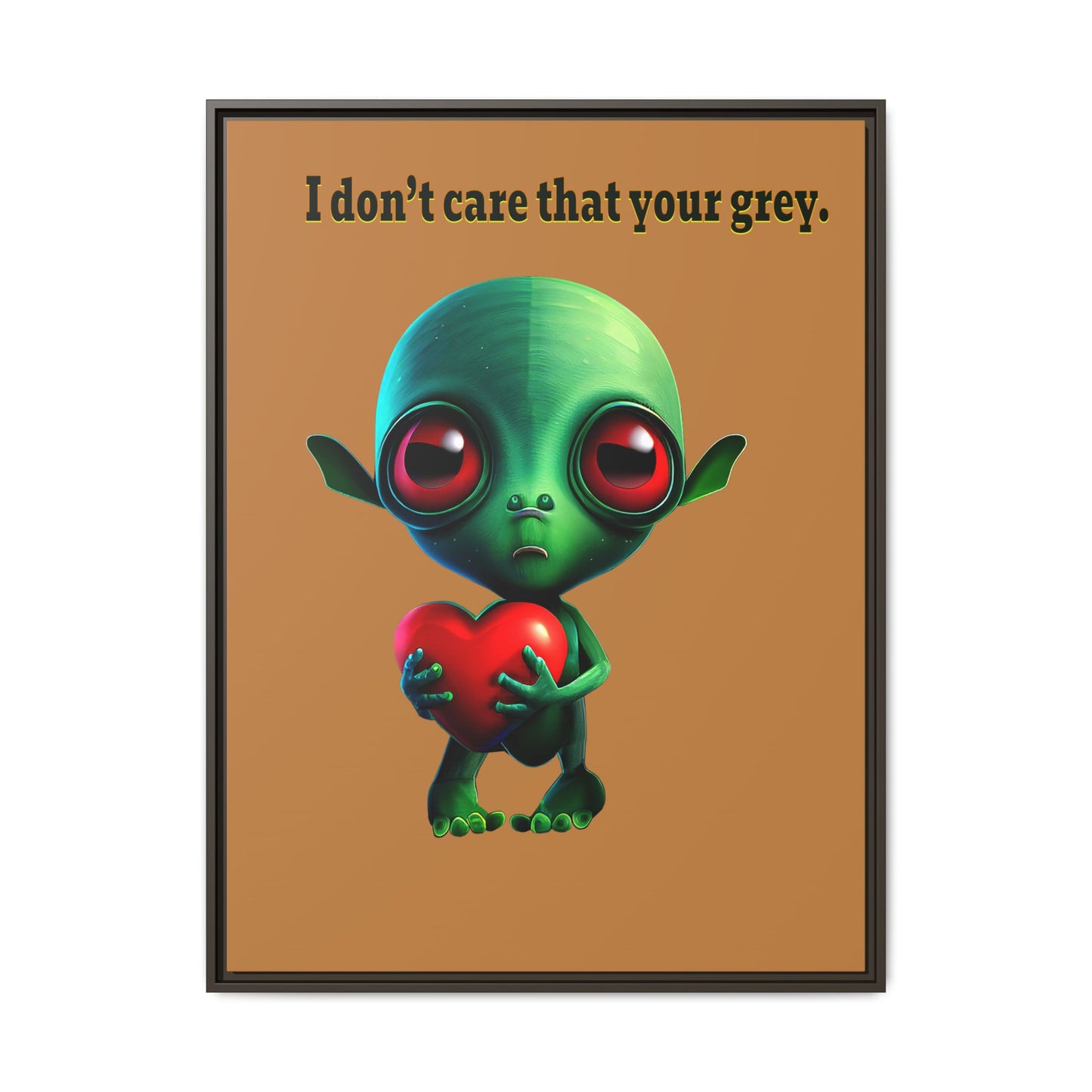 I don't care that your grey - framed canvas art (light brown)