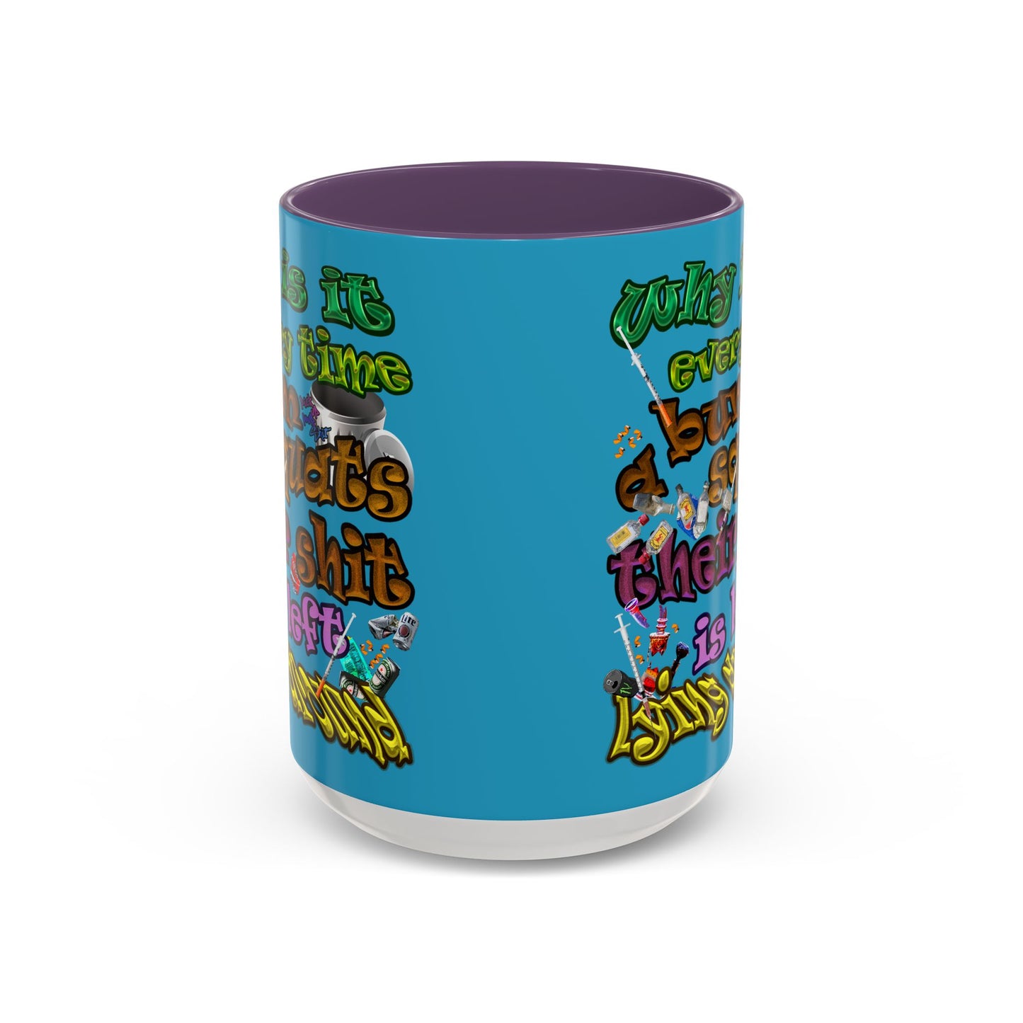 the bum's shit - Accent Mug (turquoise)