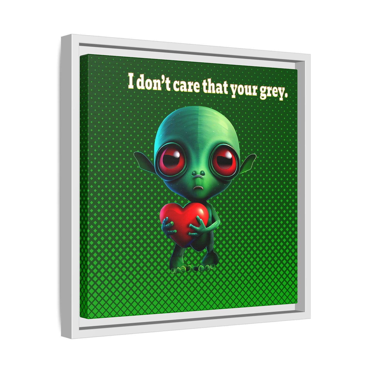I don't care that your grey - framed canvas art (logo green)