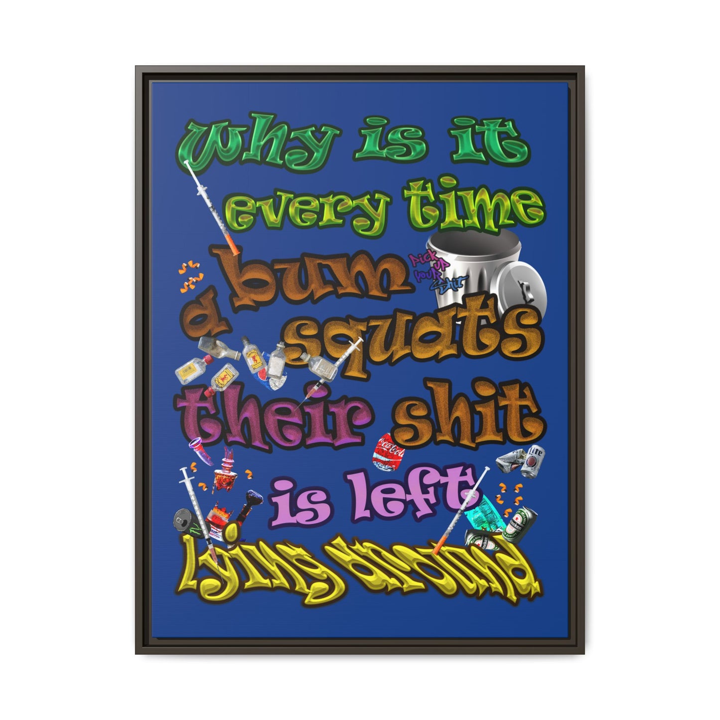 the bum's shit - framed canvas art (dark blue)