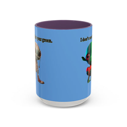 I don't care that your grey - Accent Mug (light blue)
